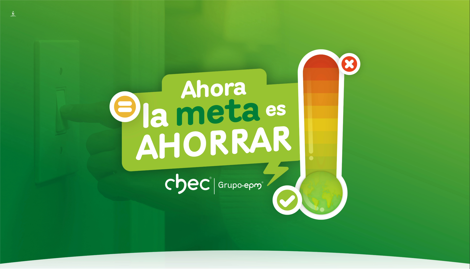 "Anuncio de ahorro energético de CHEC: 'Ahora la meta es AHORRAR'. Incluye un termómetro y un enlace a más información."